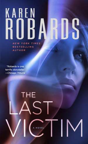 The Last Victim de Karen Robards