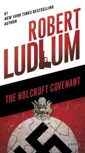 The Holcroft Covenant de Robert Ludlum