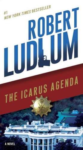 The Icarus Agenda de Robert Ludlum