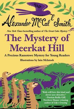 Mystery of Meerkat Hill de Alexander McCall Smith