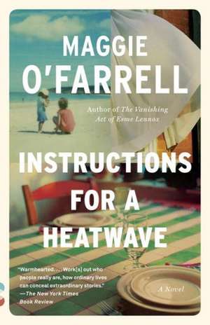 Instructions for a Heatwave de Maggie O'Farrell