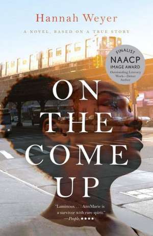 On the Come Up de Hannah Weyer