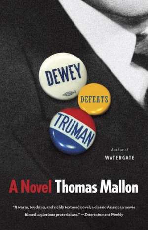 Dewey Defeats Truman de Thomas Mallon