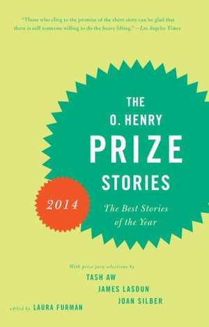 The O. Henry Prize Stories 2014 de Laura Furman