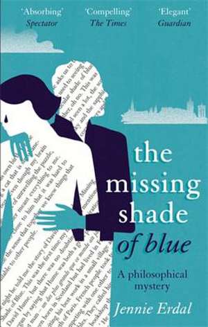 The Missing Shade Of Blue de Jennie Erdal