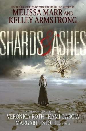 Marr, M: Shards and Ashes de Kelley Armstrong