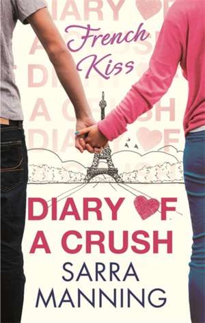 Diary of a Crush de Sarra Manning