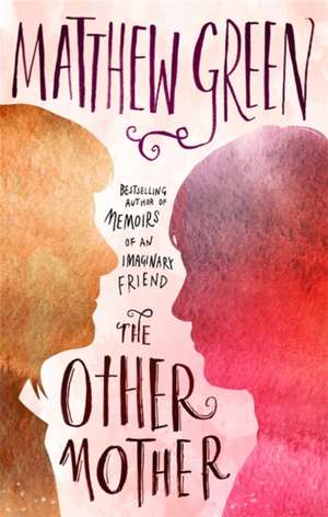 The Other Mother de Matthew Green