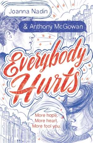 Everybody Hurts de Anthony McGowan