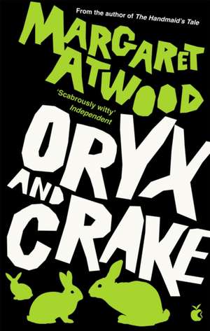 Oryx and Crake de Margaret Atwood