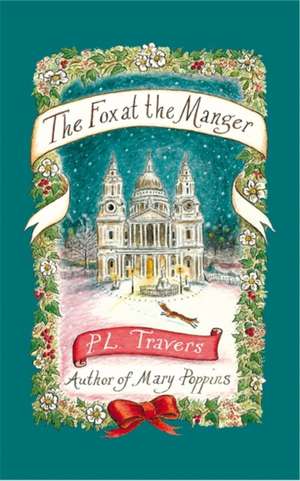 The Fox at the Manger de P. L. Travers OBE