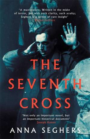 Seghers, A: Seventh Cross de Anna Seghers