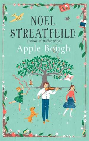 Apple Bough de Noel Streatfeild