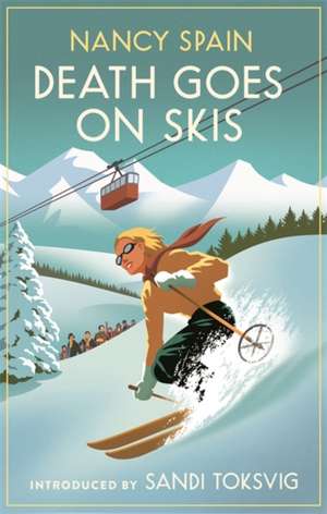 Death Goes on Skis de Nancy Spain