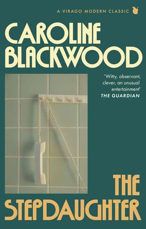 The Stepdaughter de Caroline Blackwood