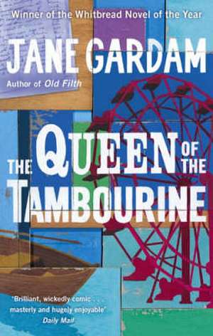 The Queen Of The Tambourine de Jane Gardam