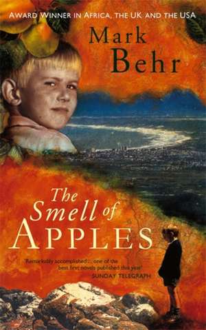 Behr, P: The Smell Of Apples de Prof Mark Behr