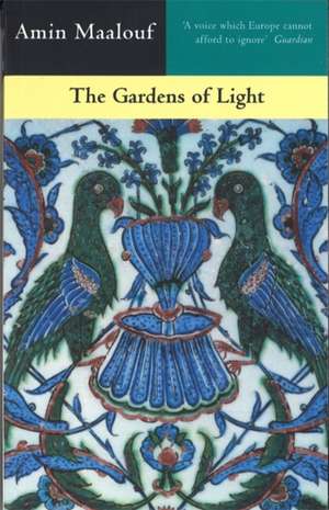 The Gardens Of Light de Amin Maalouf