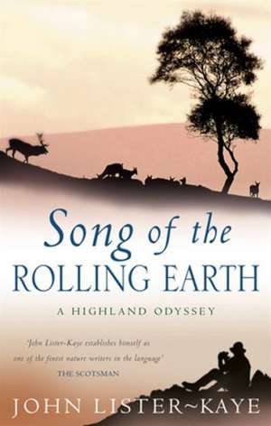 Song Of The Rolling Earth de John Lister-Kaye