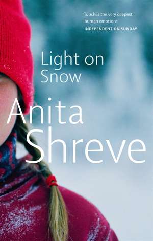 Light On Snow de Anita Shreve