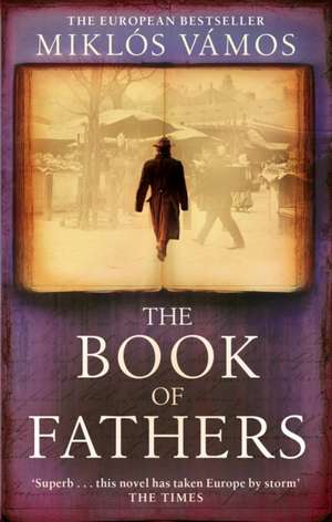 The Book Of Fathers de Miklos Vamos