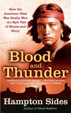 Blood And Thunder de Hampton Sides