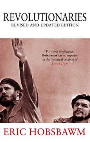 Revolutionaries de Eric Hobsbawm