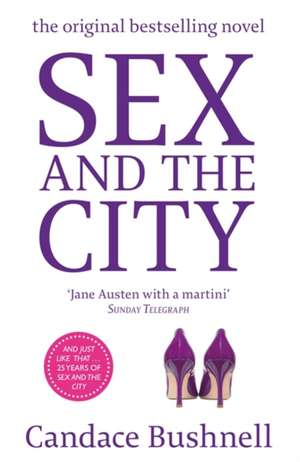 Sex And The City de Candace Bushnell