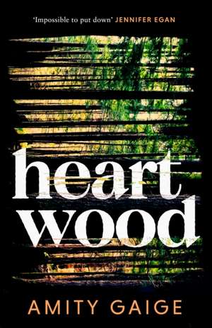 Heartwood de Amity Gaige