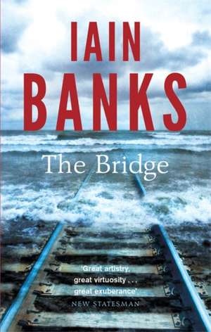 The Bridge de Iain Banks