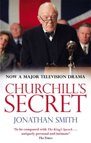 Churchill's Secret de Jonathan Smith