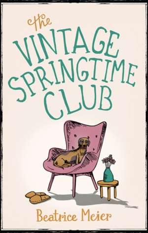 The Vintage Springtime Club de Beatrice Meier