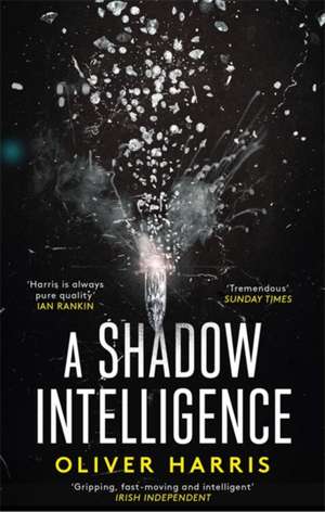 A Shadow Intelligence de Oliver Harris