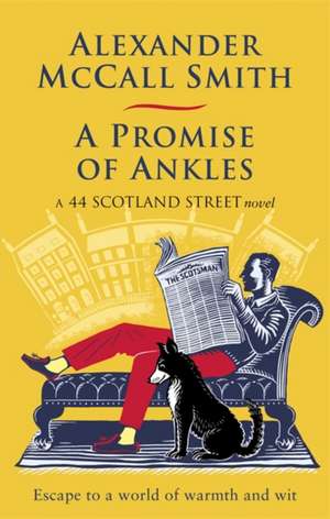 A Promise of Ankles de Alexander McCall Smith