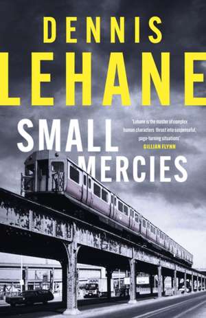 Small Mercies de Dennis Lehane