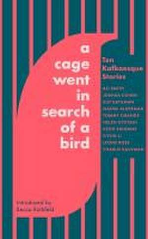 A Cage Went in Search of a Bird de Ali Smith