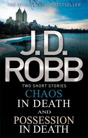 Chaos in Death/Possession in Death de J. D. Robb