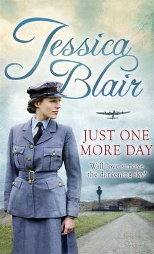 Blair, J: Just One More Day de Jessica Blair