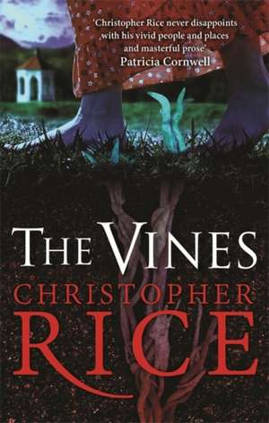 Rice, C: The Vines de Christopher Rice