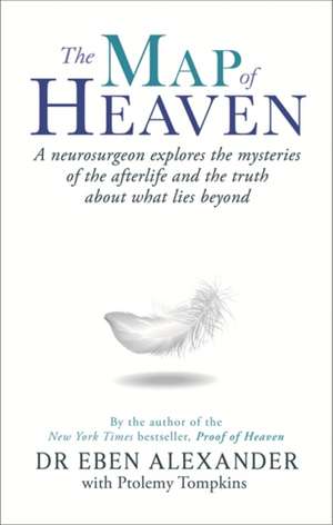 The Map of Heaven de Eben Alexander