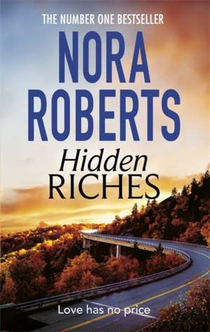 Roberts, N: Hidden Riches de Nora Roberts