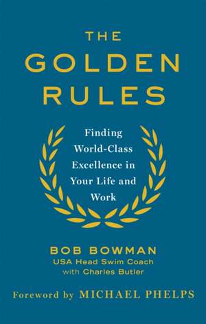 The Golden Rules de Bob Bowman