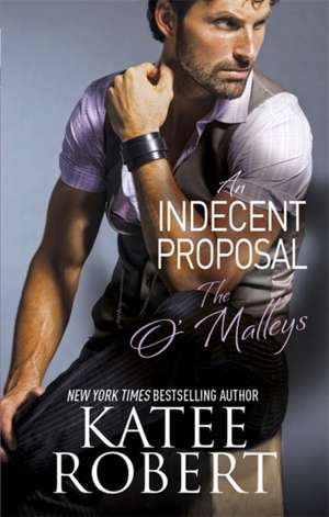 Robert, K: An Indecent Proposal de Katee Robert