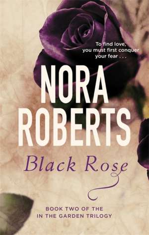 Black Rose de Nora Roberts