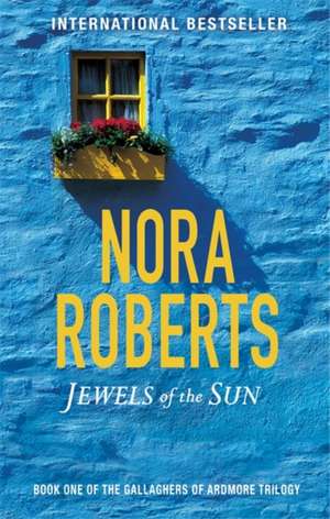 Jewels Of The Sun de Nora Roberts