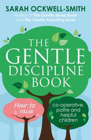 Ockwell-Smith, S: Gentle Discipline Book de Sarah Ockwell-Smith