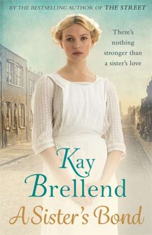 Brellend, K: A Sister's Bond de Kay Brellend