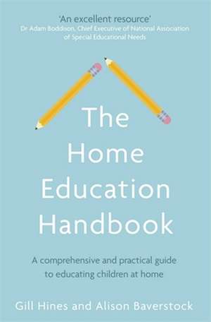 The Home Education Handbook de Alison Baverstock