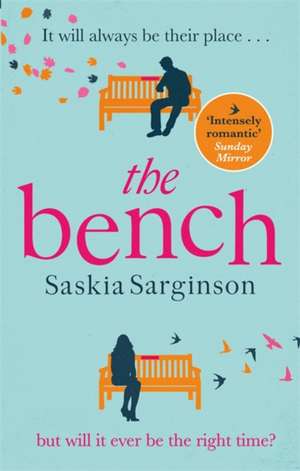 The Bench: The most heartbreaking love story of 2020 de Saskia Sarginson