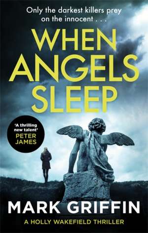 When Angels Sleep de Mark Griffin